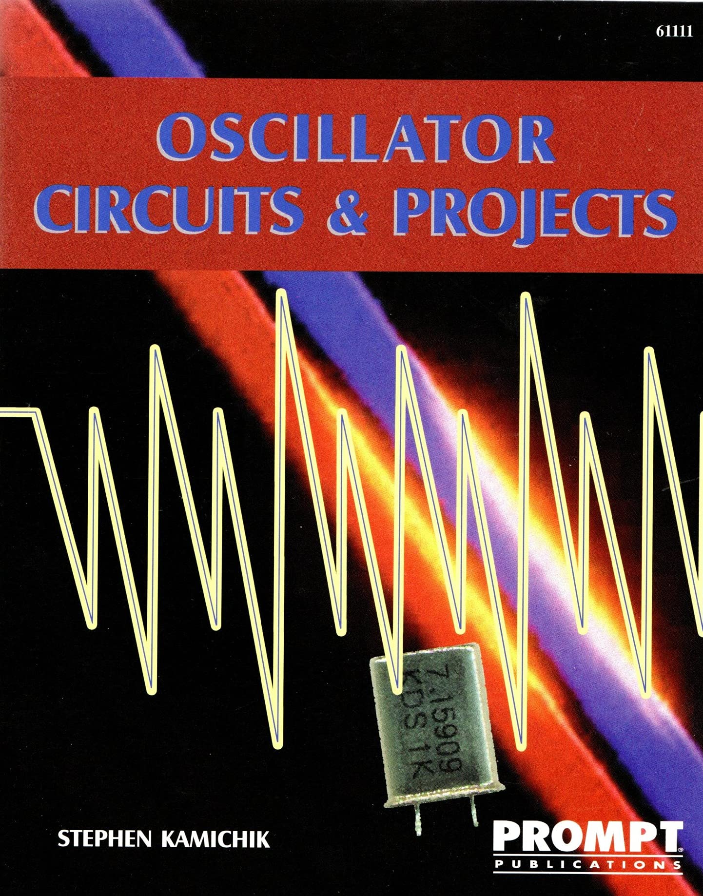 Oscillator Circuits & Projects,Used