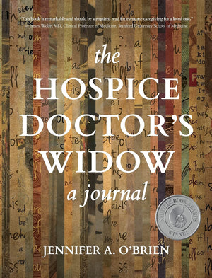 The Hospice Doctor's Widow: A Journal,Used