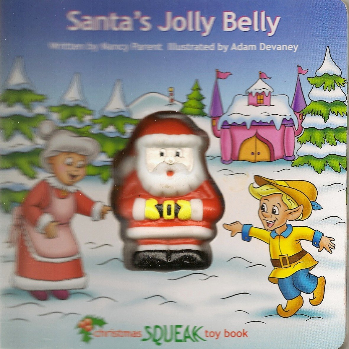 Santa'S Jolly Belly (Christmas Squeak Toy Book),Used