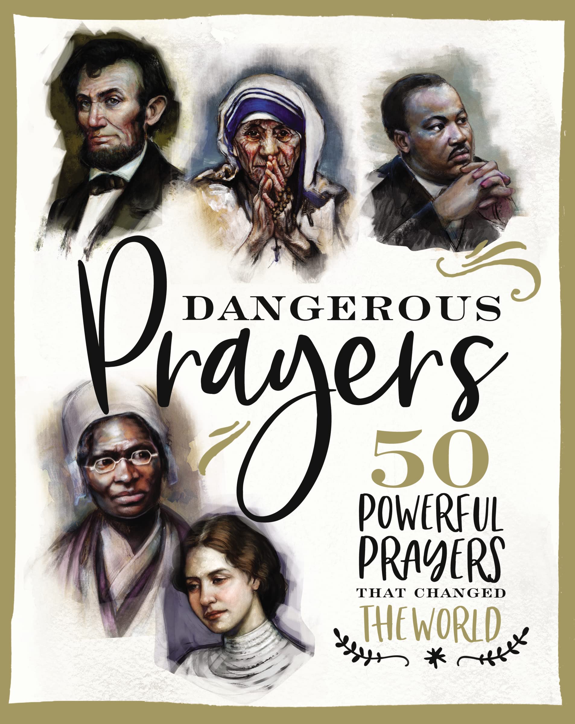 Dangerous Prayers: 50 Powerful Prayers That Changed the World,Used