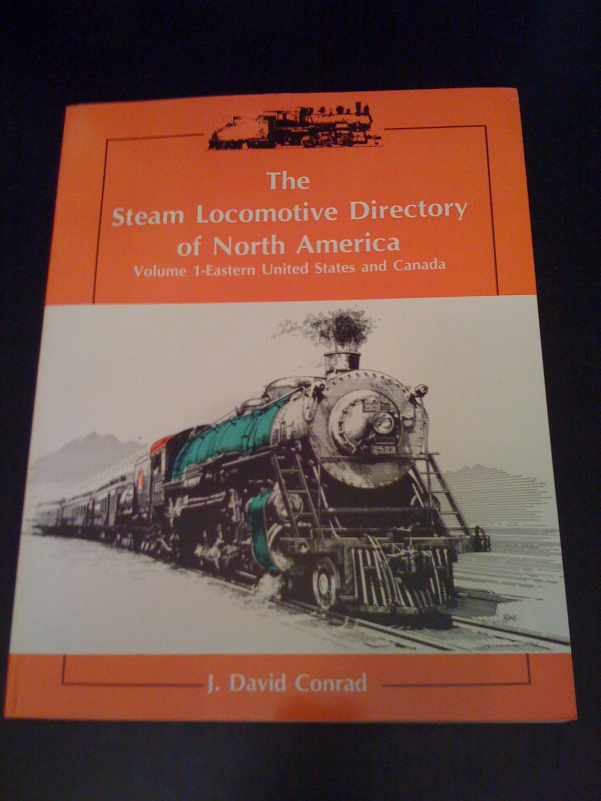 The Steam Locomotive Directory of North America, Vol. 1: Eastern United States and Canada,Used