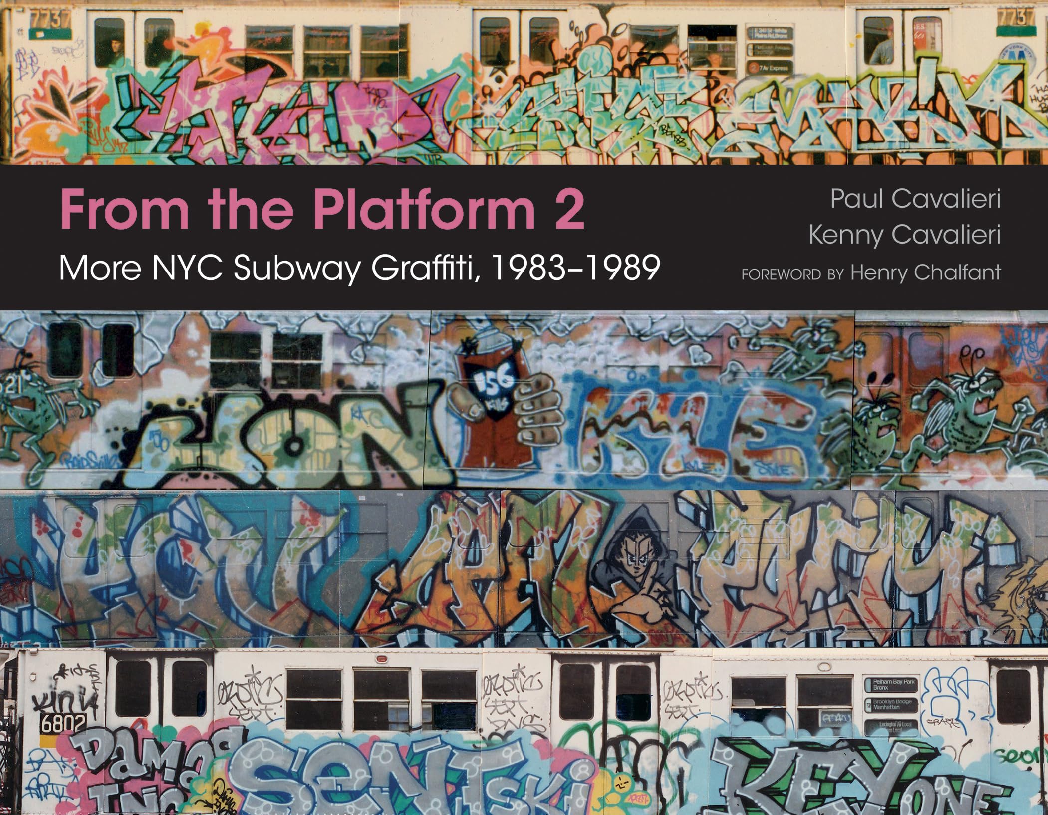 From The Platform 2: More Nyc Subway Graffiti, 19831989