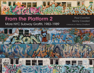 From The Platform 2: More Nyc Subway Graffiti, 19831989
