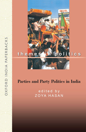 Parties & Party Politics In India (Oip) (Themes In Politics),New