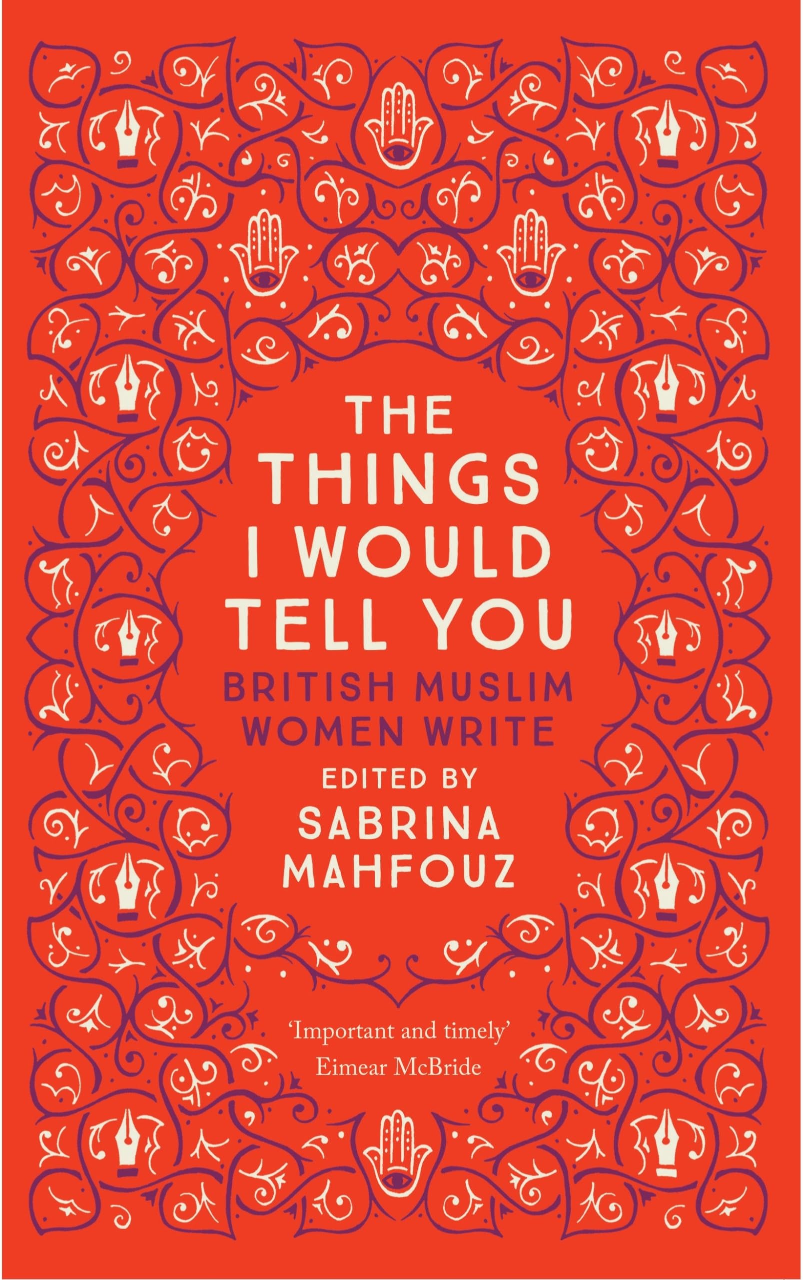 The Things I Would Tell You: British Muslim Women Write,Used