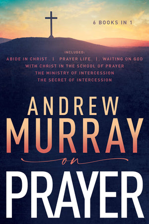 Andrew Murray on Prayer,New