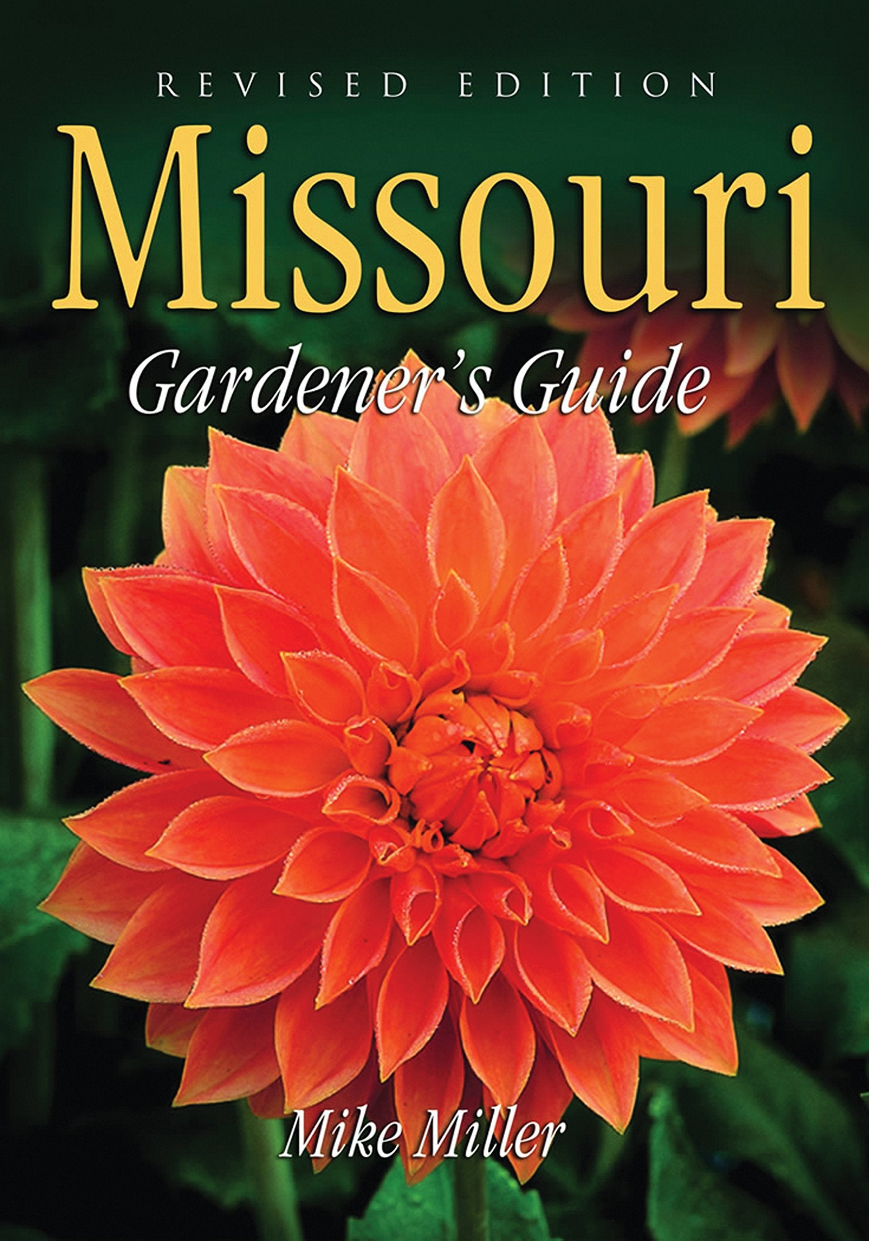 Missouri Gardener's Guide: Revised Edition,New