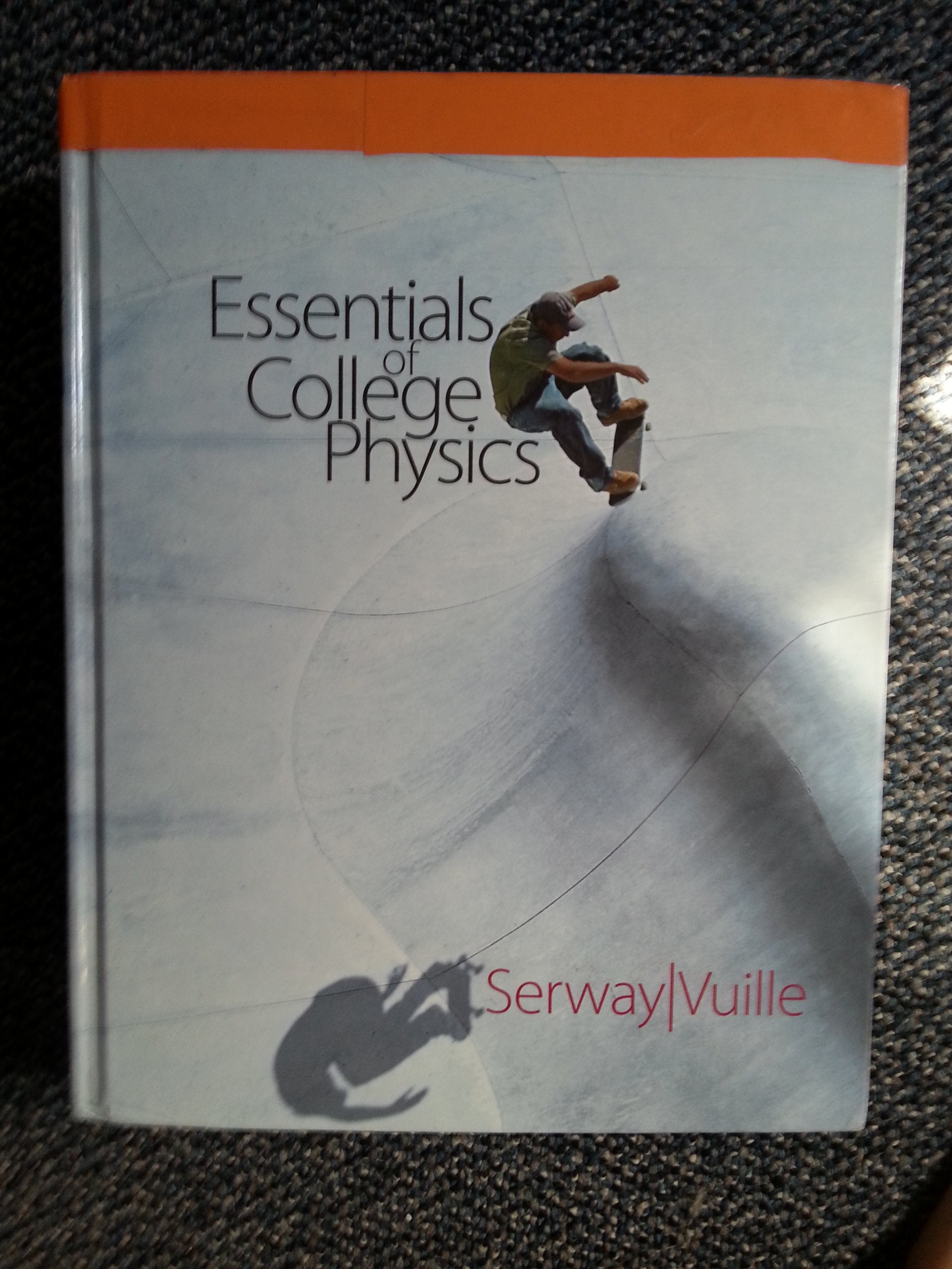 Essentials of College Physics,Used