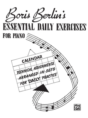 Essential Daily Exercises for Piano: Technical Assignments Arranged in Sets for Daily Practice,Used