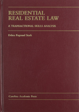 Residential Real Estate Law: A Transactional Skills Analysis,New
