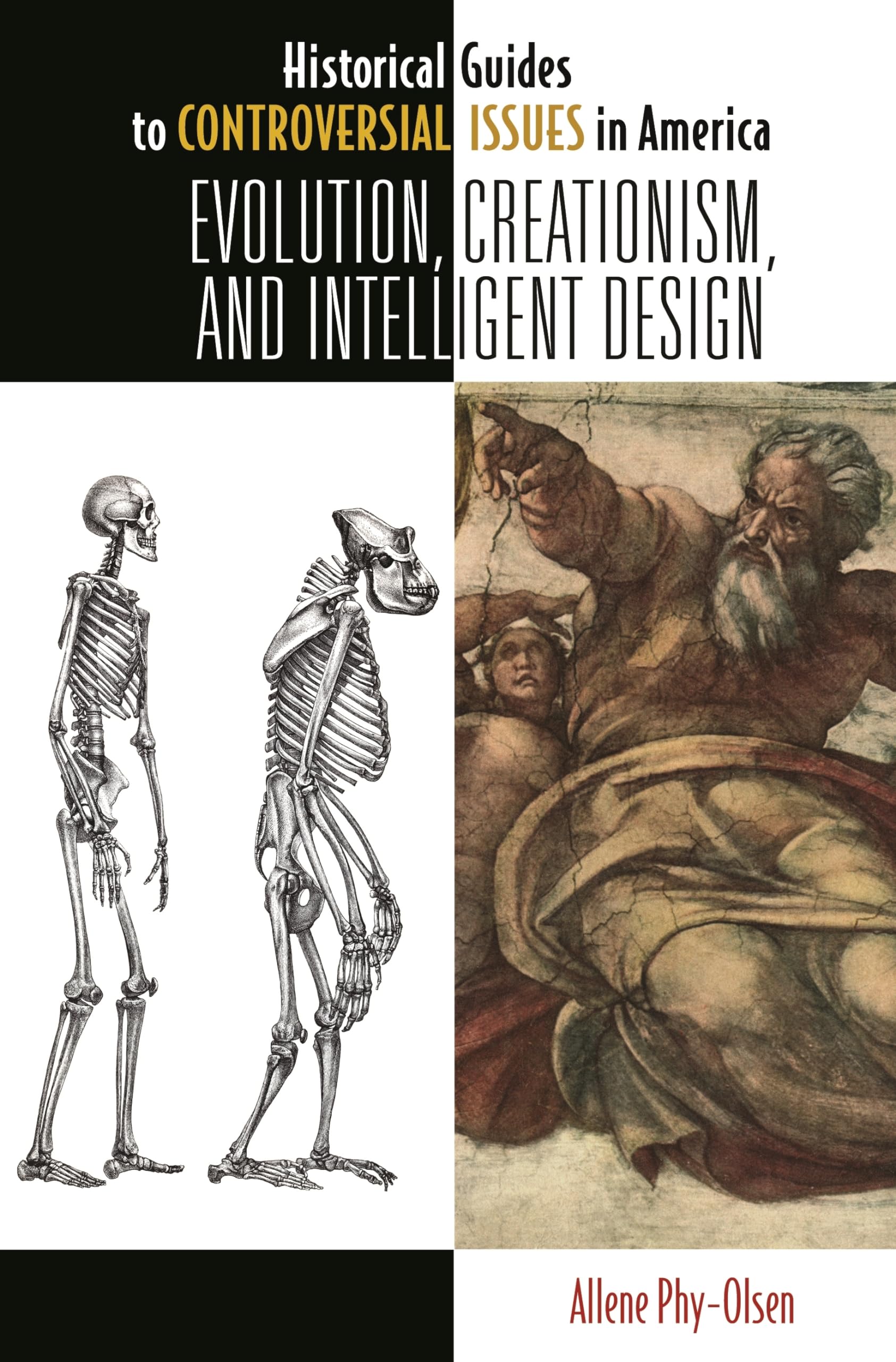 Evolution, Creationism, and Intelligent Design (Historical Guides to Controversial Issues in America),Used