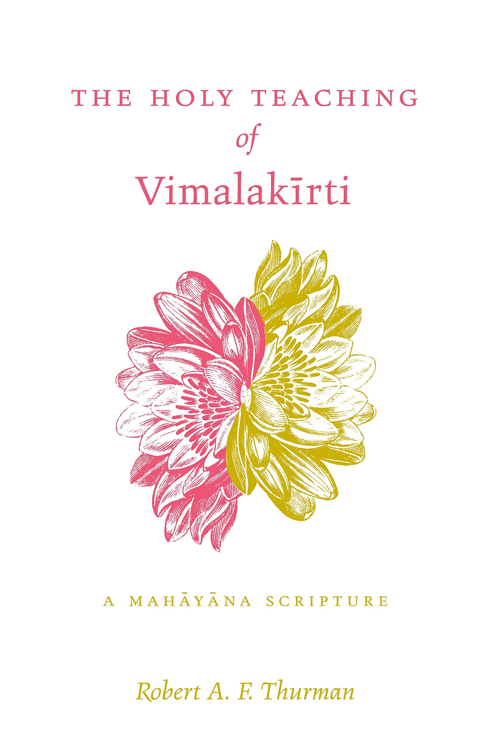 The Holy Teaching Of Vimalakirti: A Mahayana Scripture,New