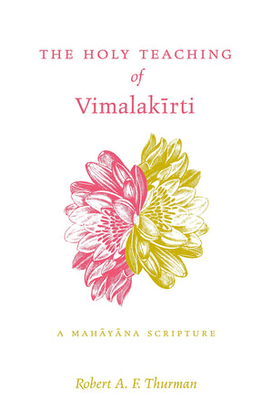 The Holy Teaching Of Vimalakirti: A Mahayana Scripture,New