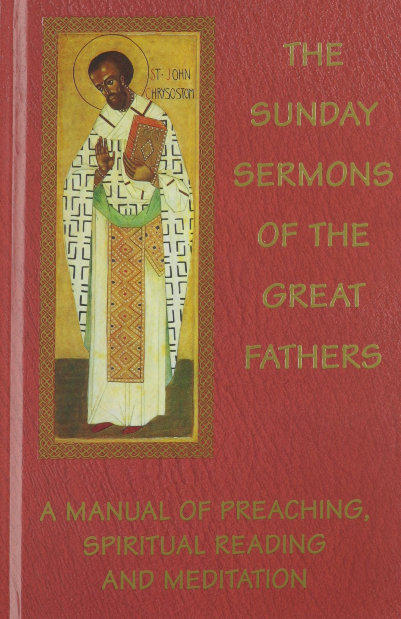 The Sunday Sermons of the Great Fathers (4 Volume Set),Used