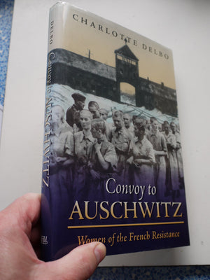 Convoy To Auschwitz: Women Of The French Resistance (Women'S Life Writings From Around The World)