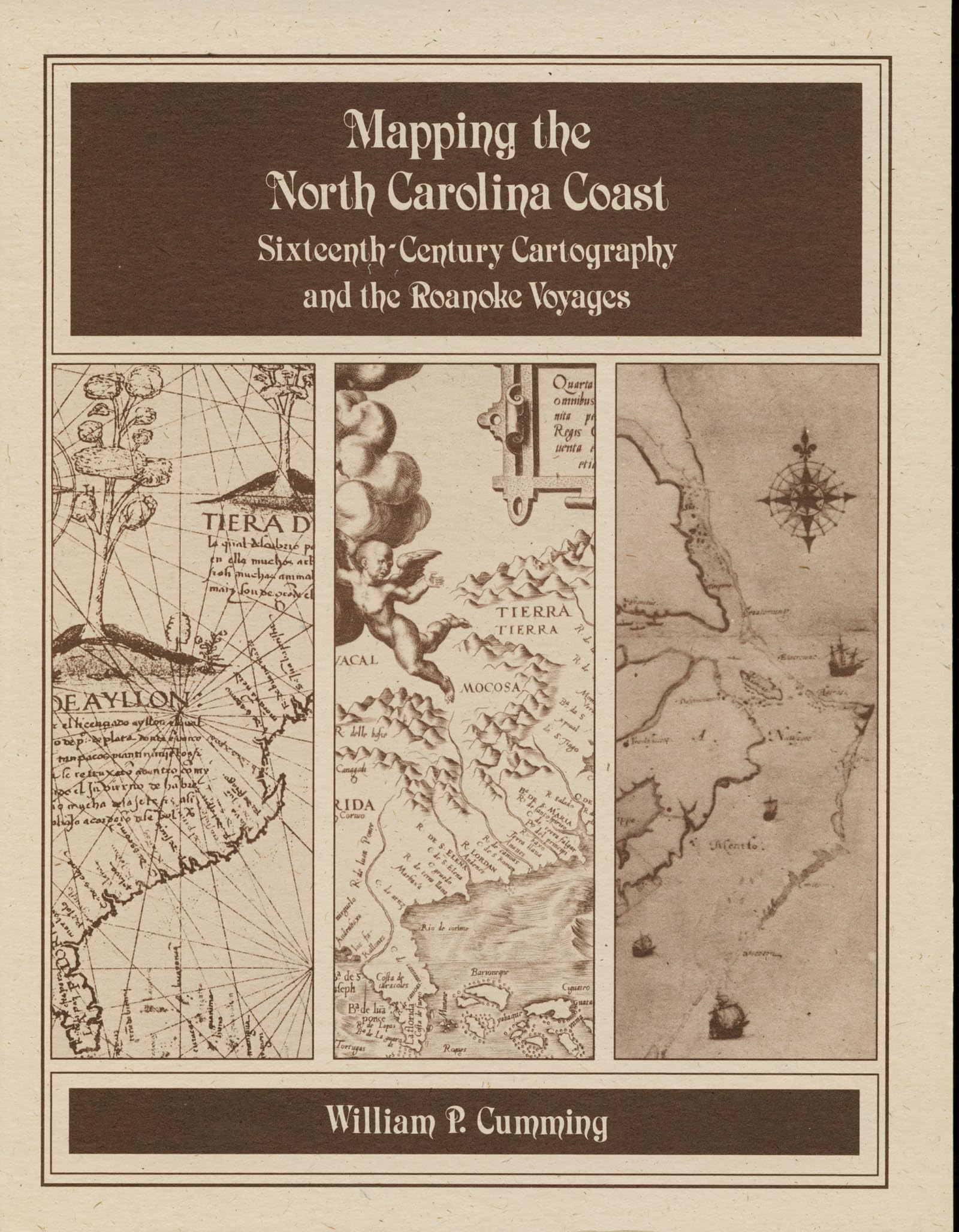 Mapping the North Carolina Coast: SixteenthCentury Cartography and the Roanoke Voyages