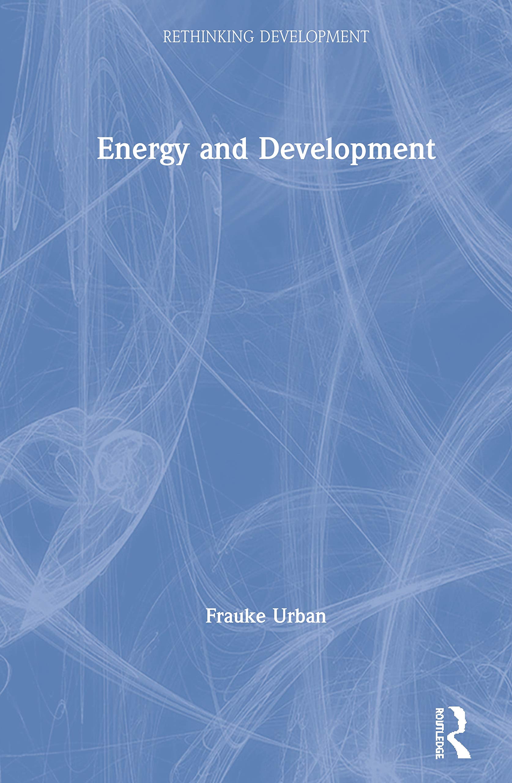 Energy and Development (Rethinking Development),Used