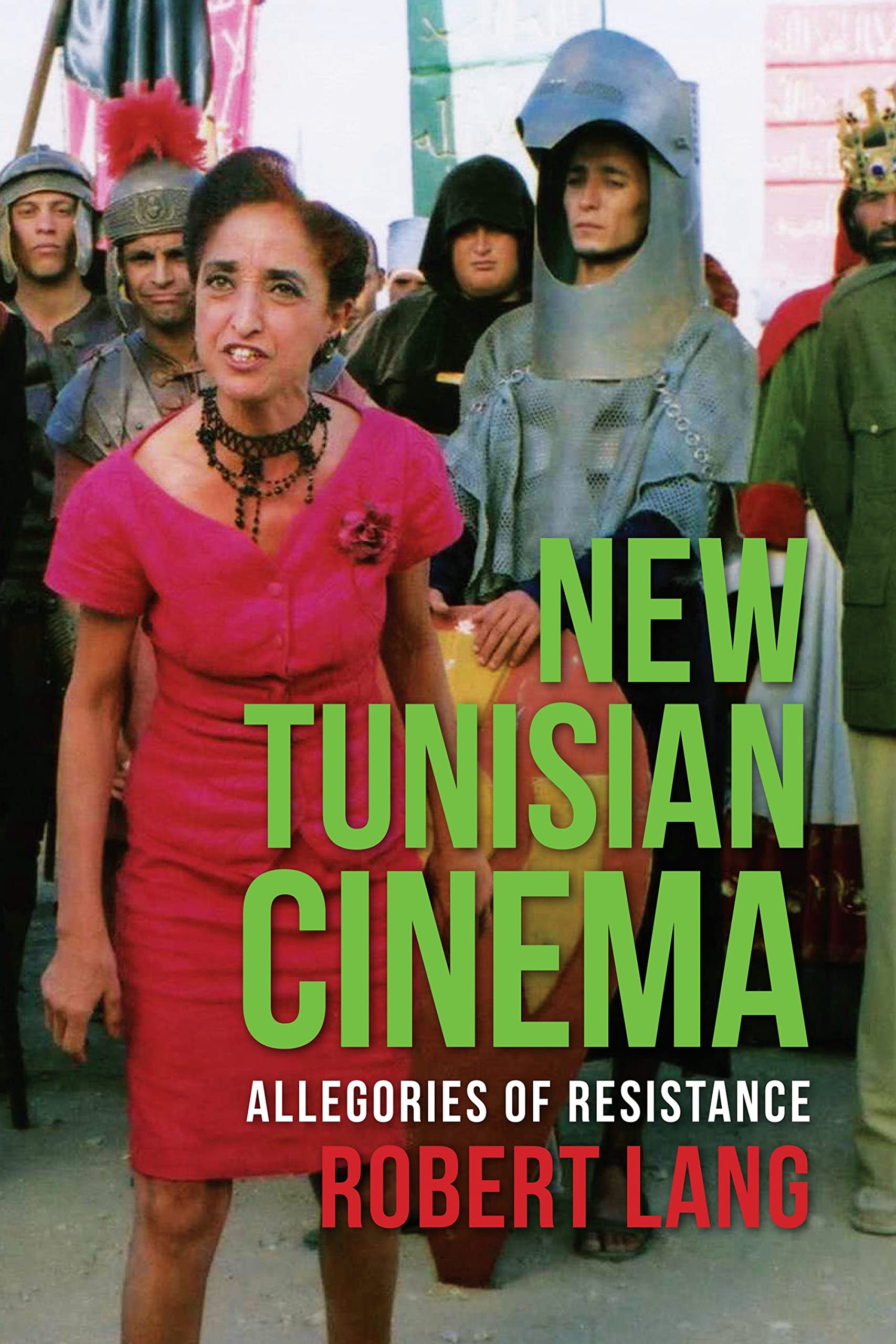 New Tunisian Cinema: Allegories of Resistance (Film and Culture Series),Used