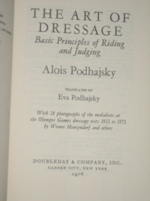 The Art of Dressage: Basic Principles of Riding and Judging (English and German Edition),Used