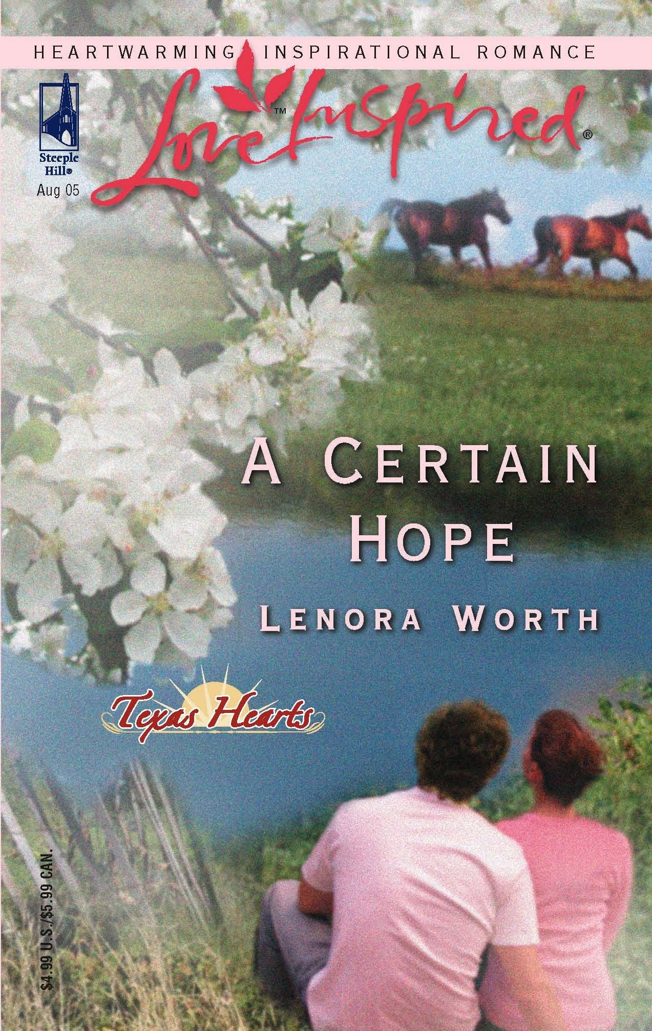 A Certain Hope (Texas Hearts, Book 1) (Love Inspired #311),Used