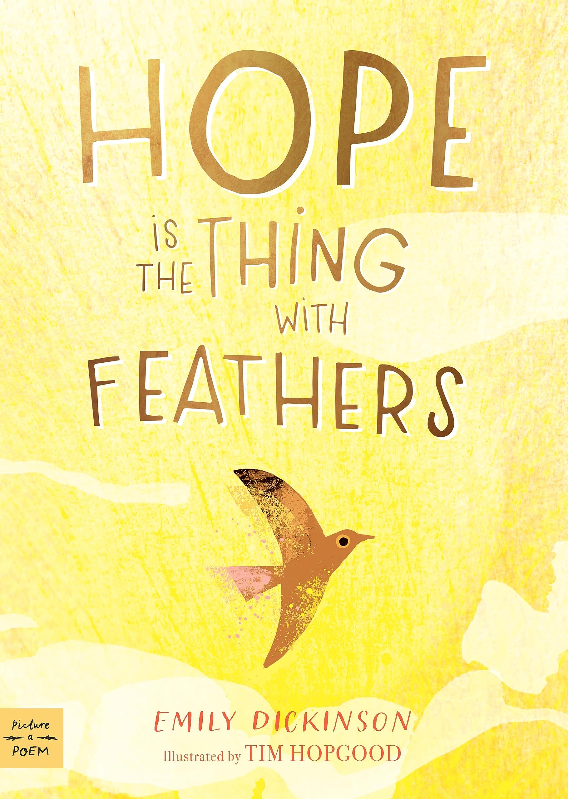Hope is the Thing with Feathers (PictureaPoem),Used