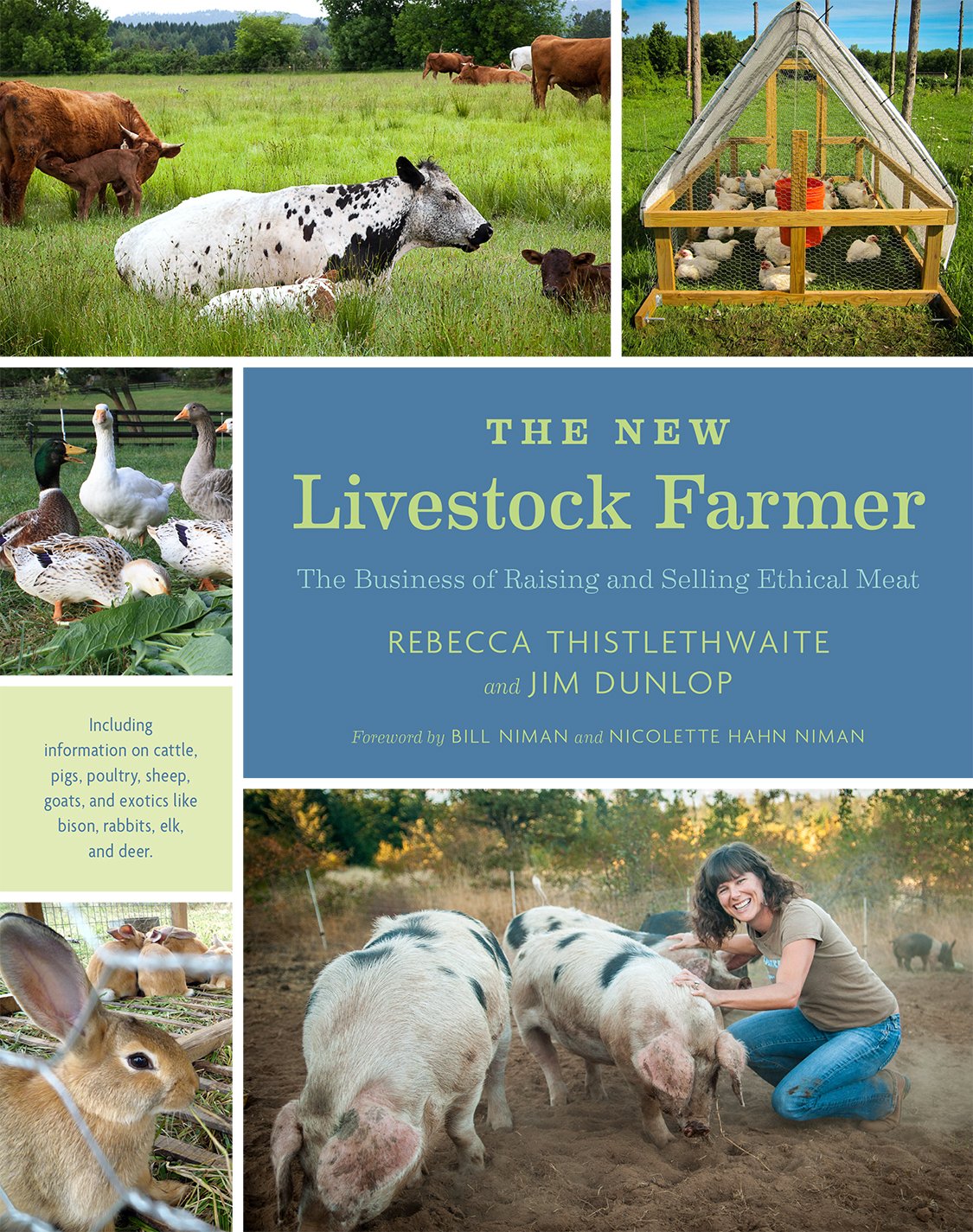 The New Livestock Farmer: The Business of Raising and Selling Ethical Meat,Used