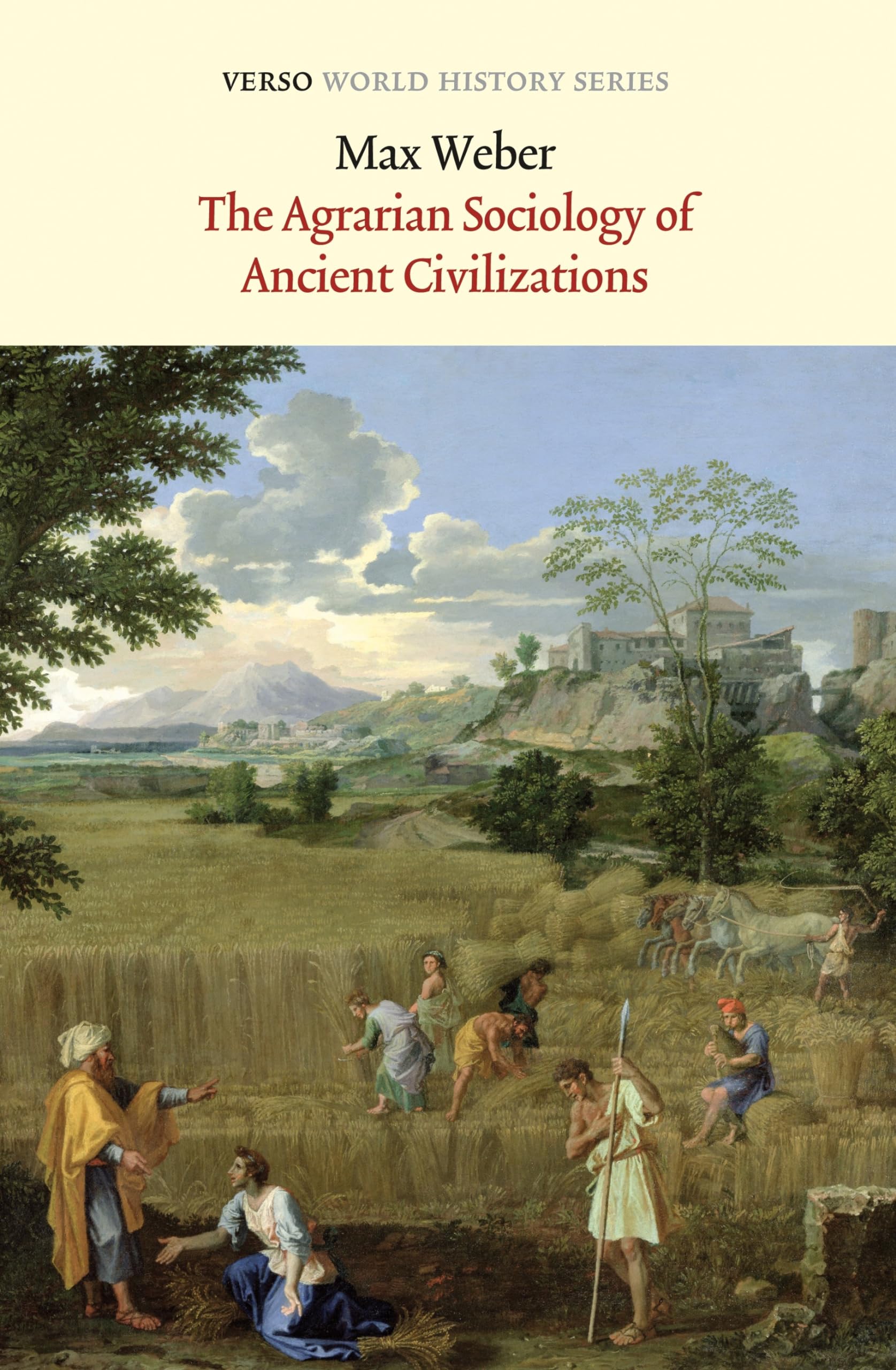 The Agrarian Sociology Of Ancient Civilizations (Verso World History Series),Used