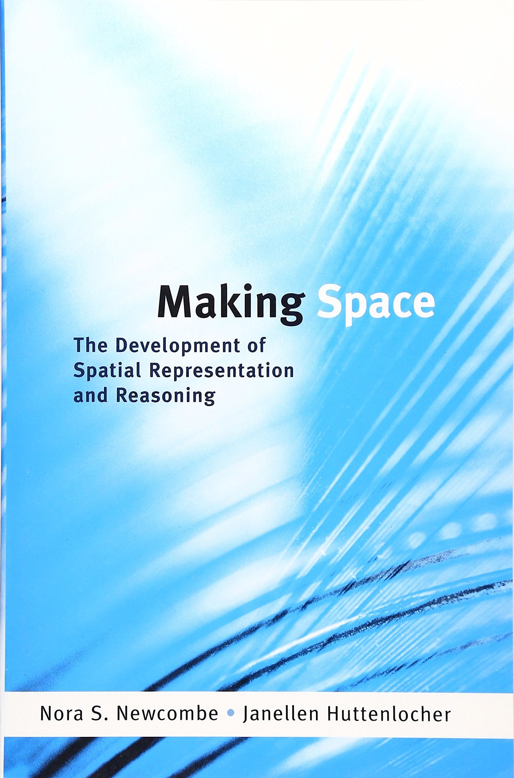 Making Space: The Development of Spatial Representation and Reasoning,Used