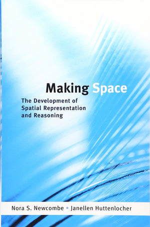 Making Space: The Development of Spatial Representation and Reasoning,Used