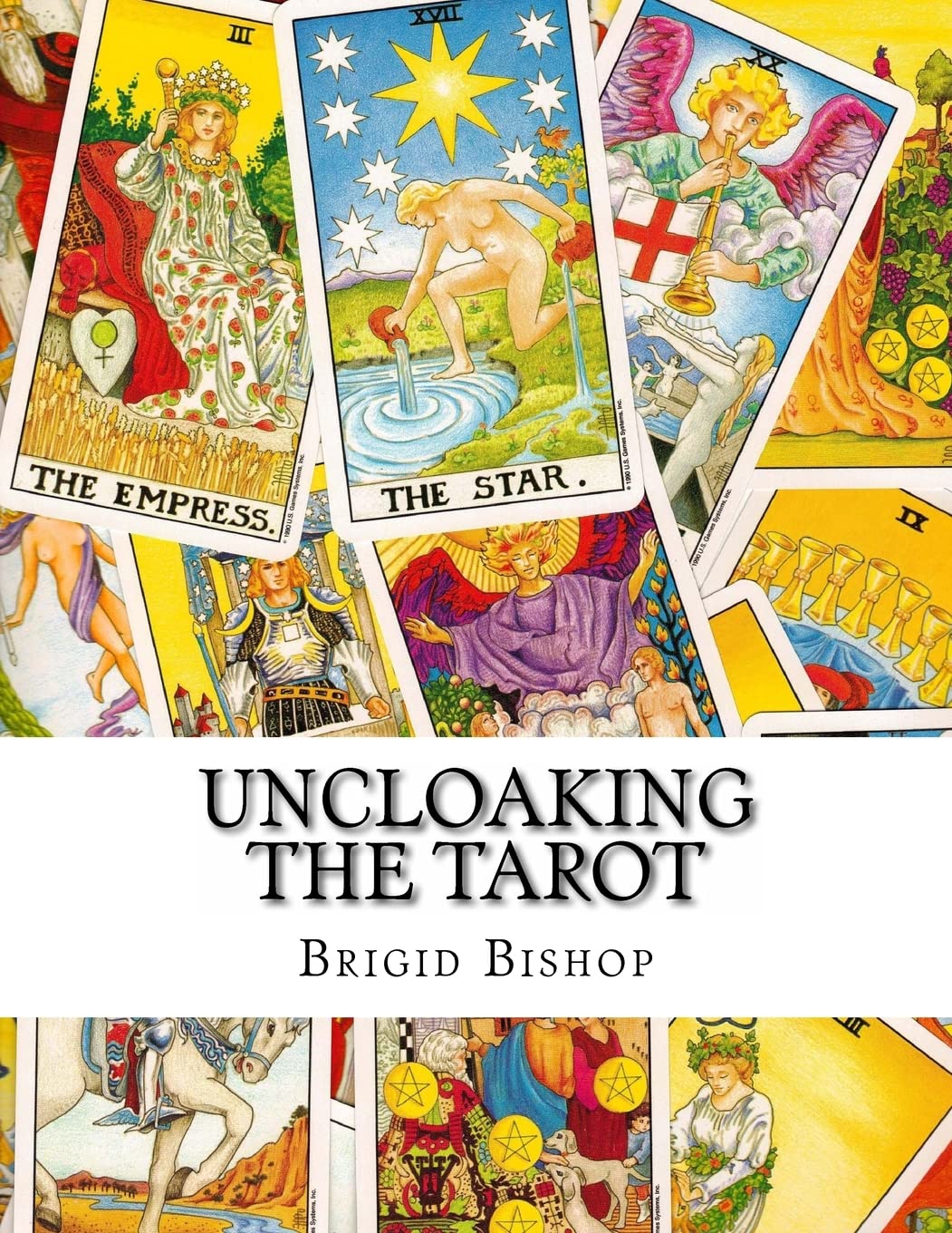 Uncloaking The Tarot: A Comprehensive Course In Tarot,Used