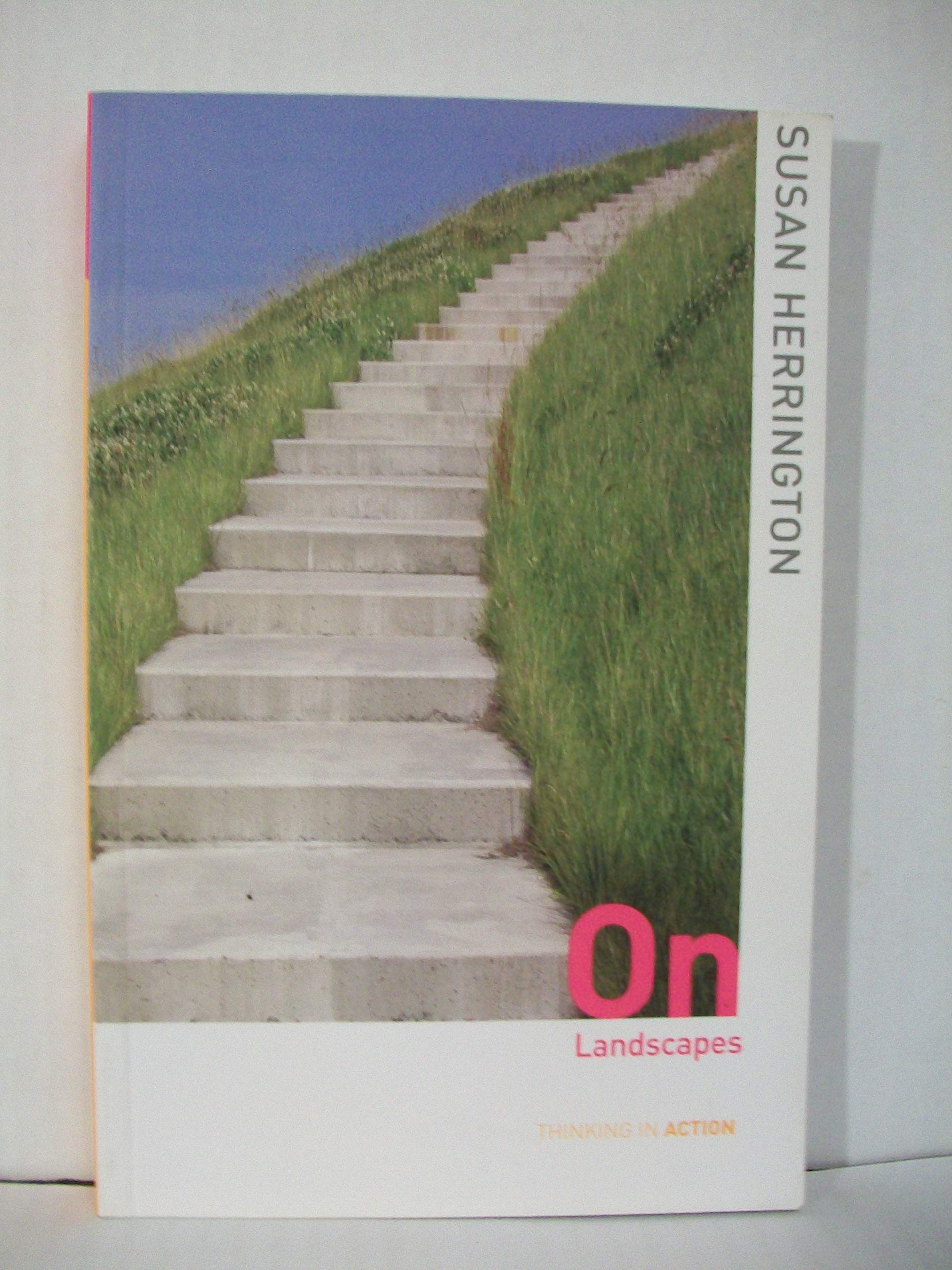 On Landscapes (Thinking in Action),Used