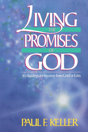 Living the Promises of God: 365 Readings for Recovery from Grief or Loss,Used