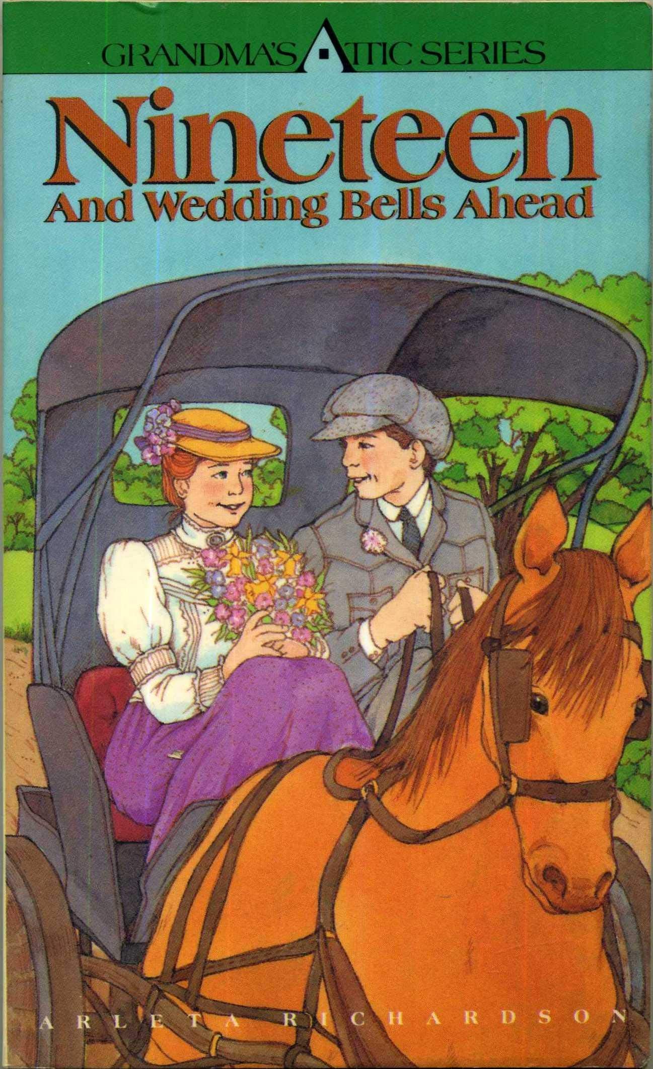 19 & Wedding Bells Ahead (Grandmas Attic Ser.)),New