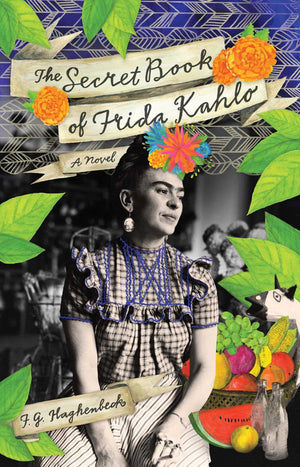 The Secret Book of Frida Kahlo: A Novel,Used