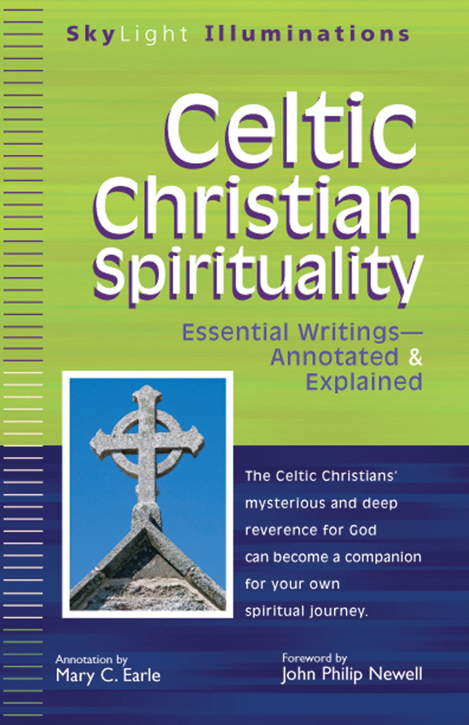 Celtic Christian Spirituality: Essential Writings Annotated & Explained (SkyLight Illuminations),Used