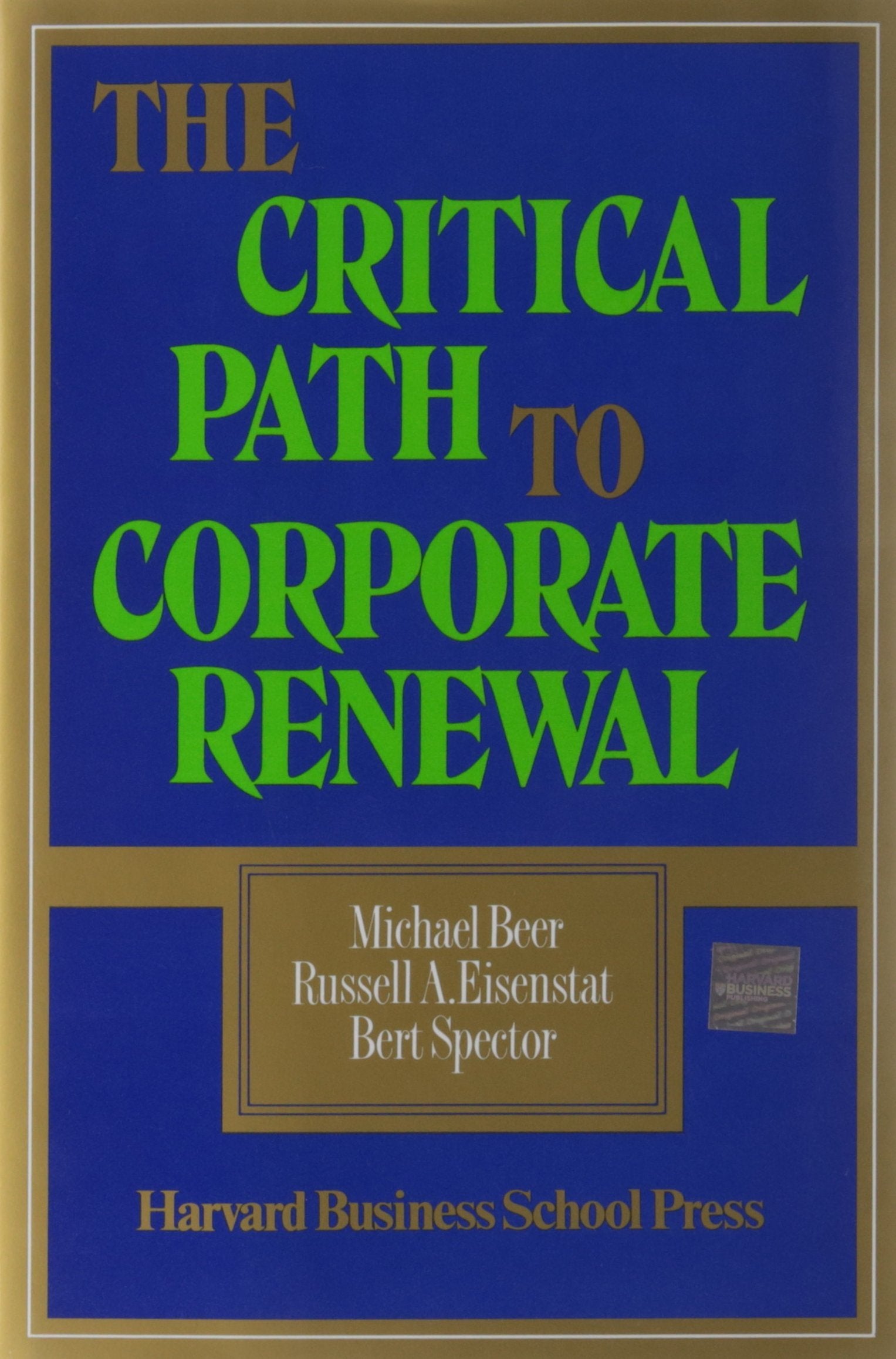 The Critical Path To Corporate Renewal