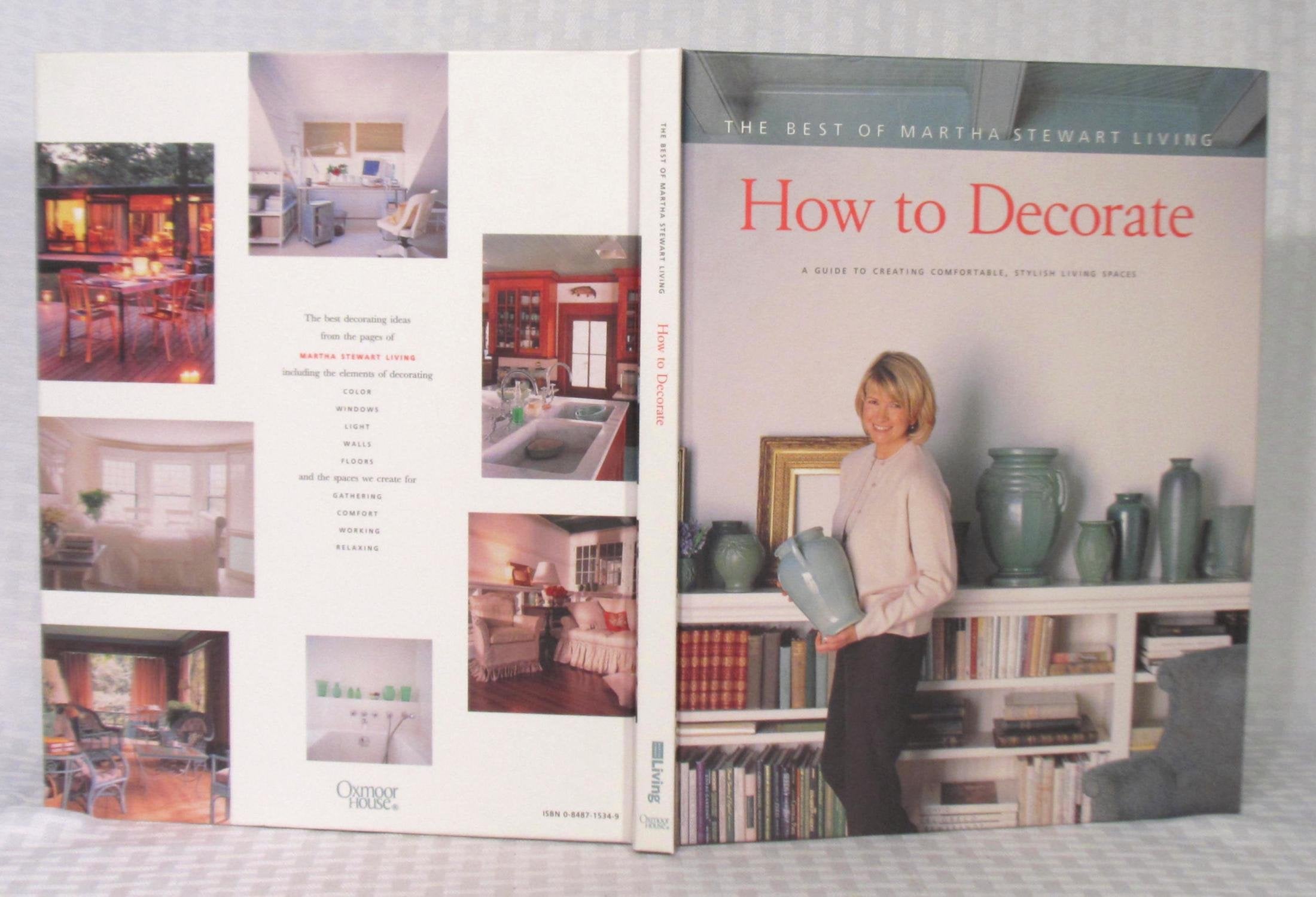 How To Decorate: A Guide To Creating Comfortable, Stylish Living Spaces,New