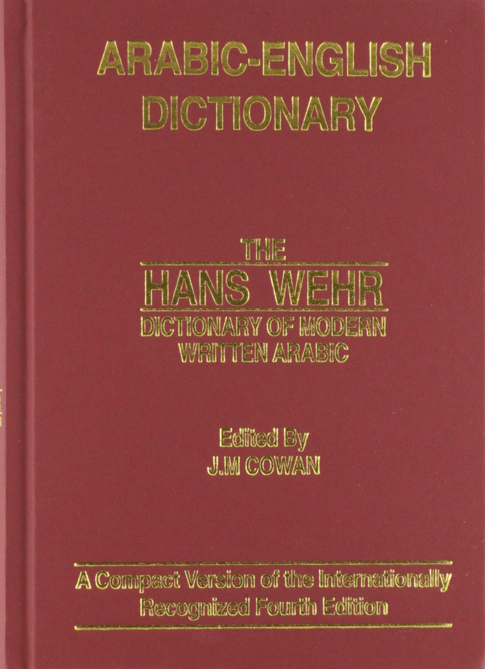 ArabicEnglish Dictionary: The Hans Wehr Dictionary of Modern Written Arabic,New