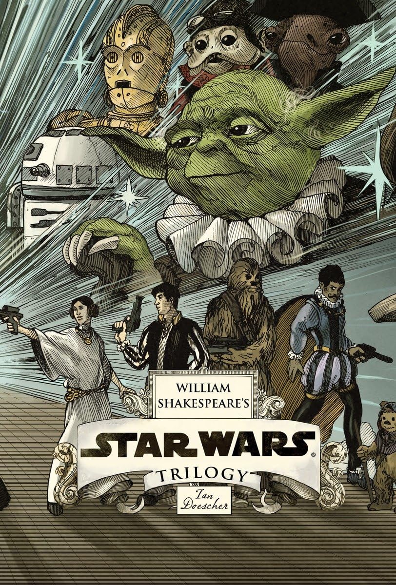 William Shakespeare's Star Wars Trilogy: The Royal Imperial Boxed Set: Includes Verily, A New Hope; The Empire Striketh Back; Th,New