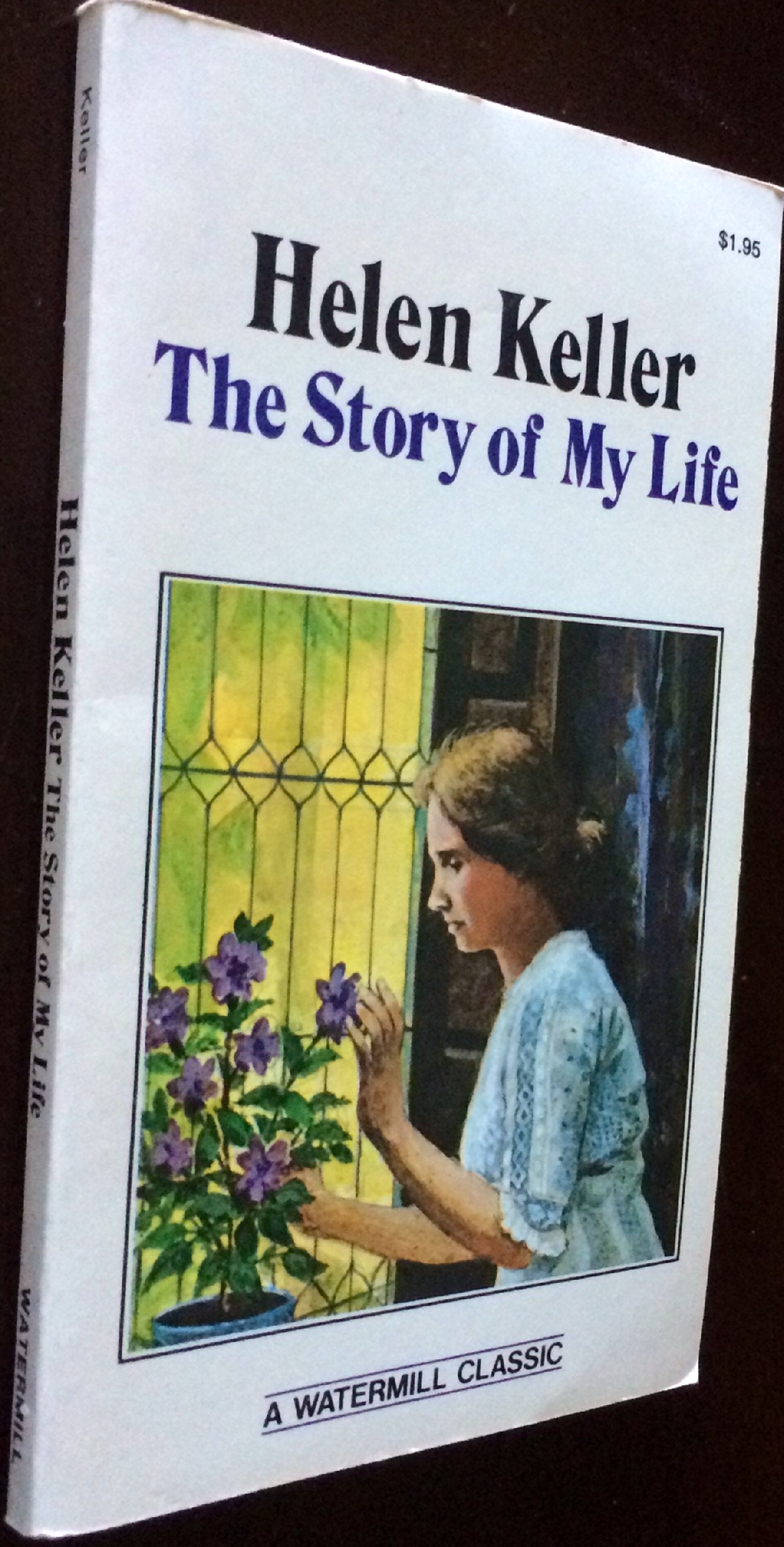 Helen Keller: The Story of My Life (Watermill Classics),Used
