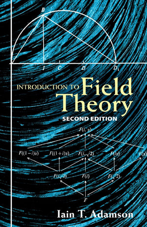 Introduction to Field Theory: Second Edition (Dover Books on Mathematics),Used