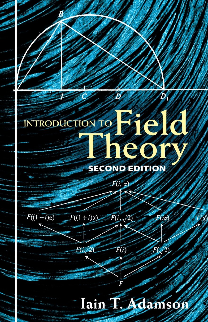 Introduction to Field Theory: Second Edition (Dover Books on Mathematics),Used
