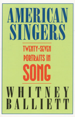 American Singers: Twentyseven Portraits in Song,Used