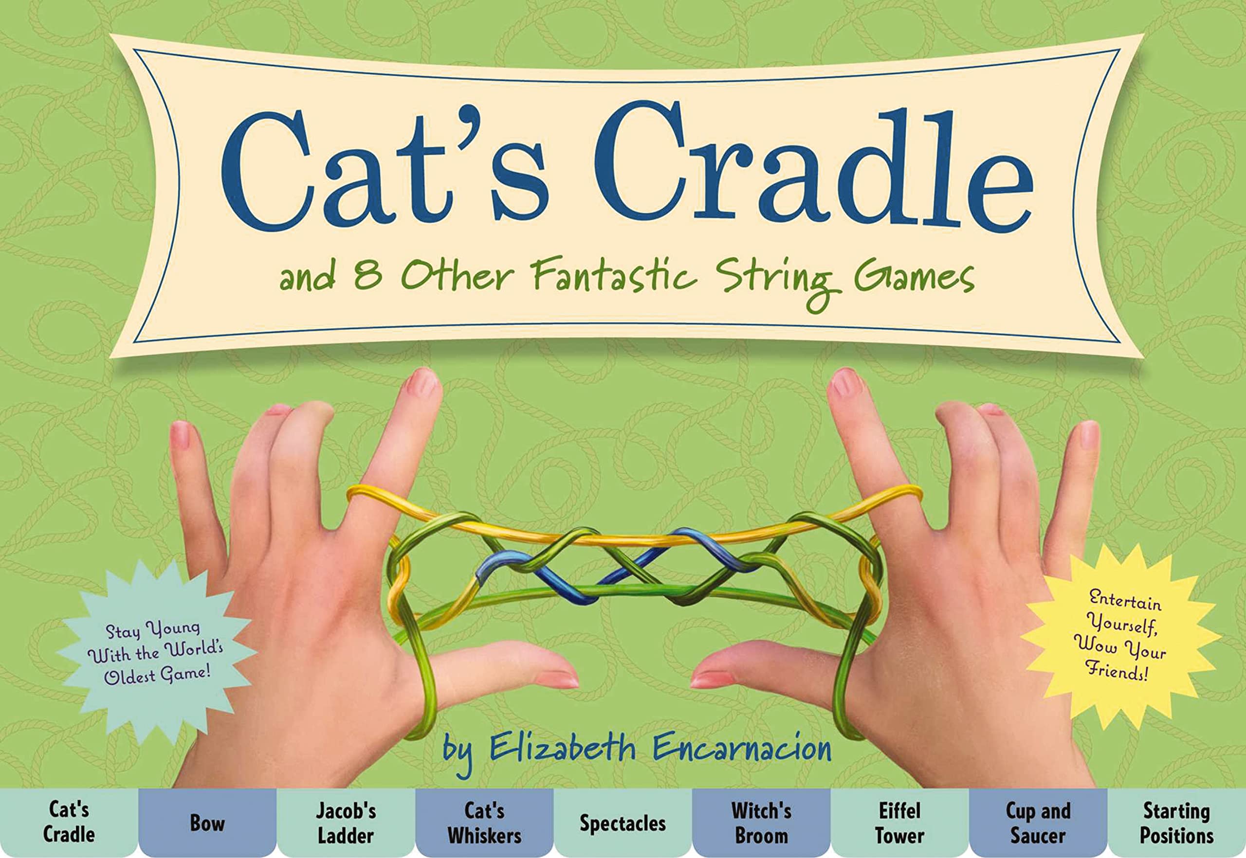The Cat's Cradle: And 8 Other Fantastic String Games (Hours Of Unplugged Fun with 8 Fantastic String Games),Used
