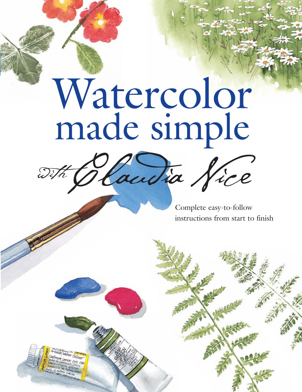 Watercolor Made Simple with Claudia Nice,New