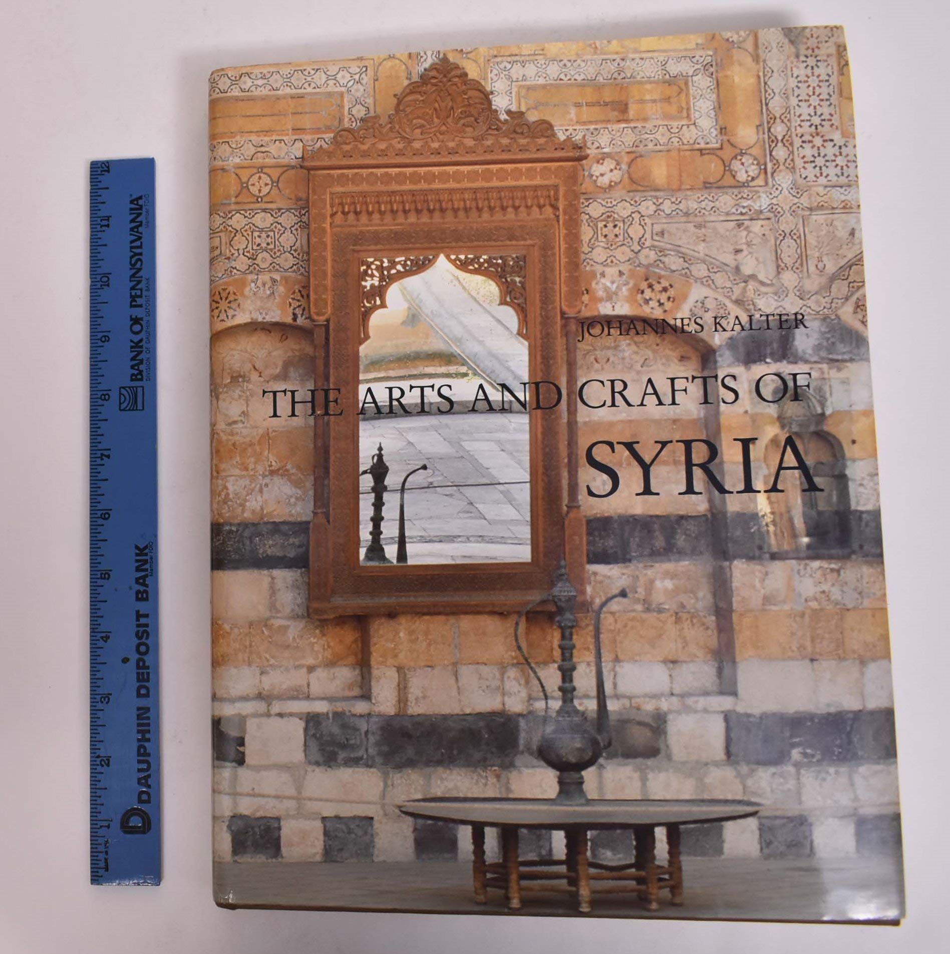 The Arts And Crafts Of Syria/Collection Antoine Touma And Lindenmuseum Stuttgart