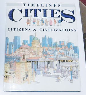 Cities: Citizens & Civilizations (Timelines, No 5),Used