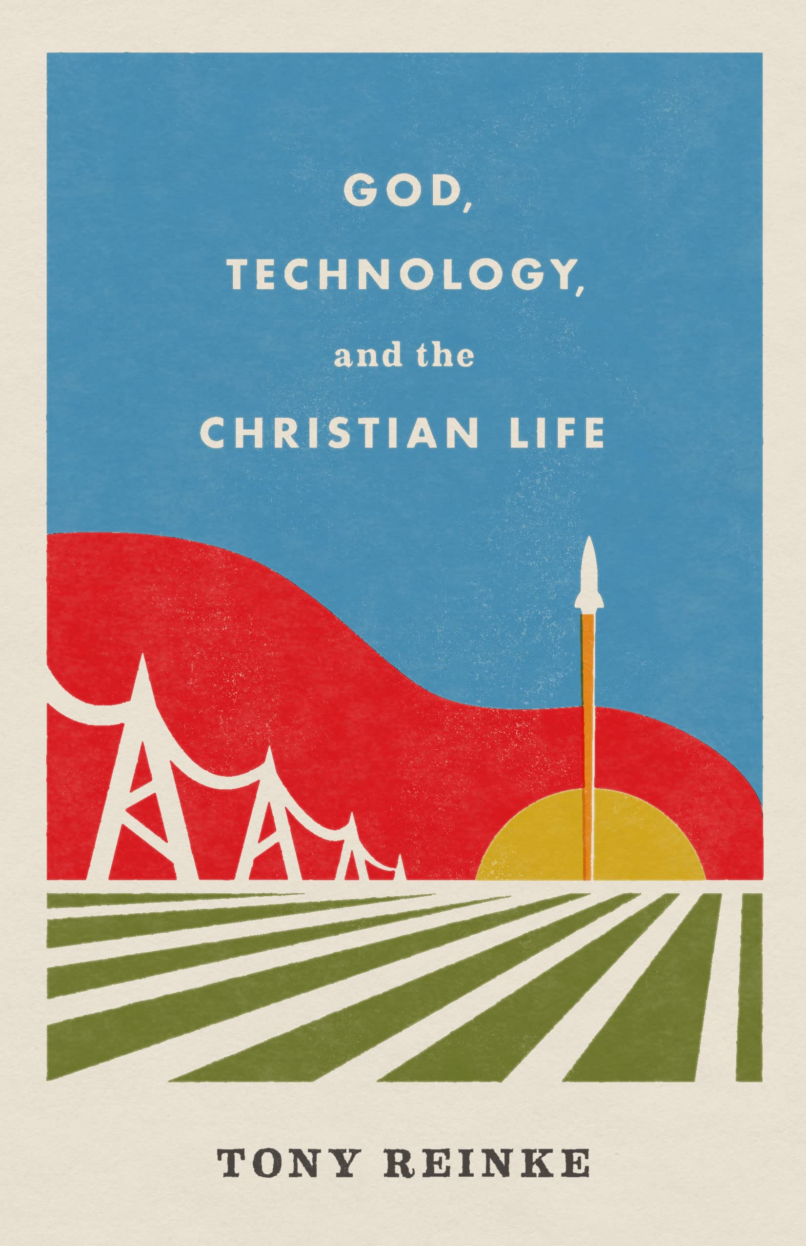 God, Technology, and the Christian Life,Used