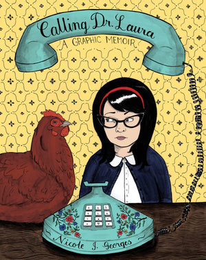 Calling Dr. Laura: A Graphic Memoir,Used