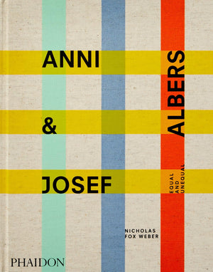 Anni And Josef Albers: Equal And Unequal